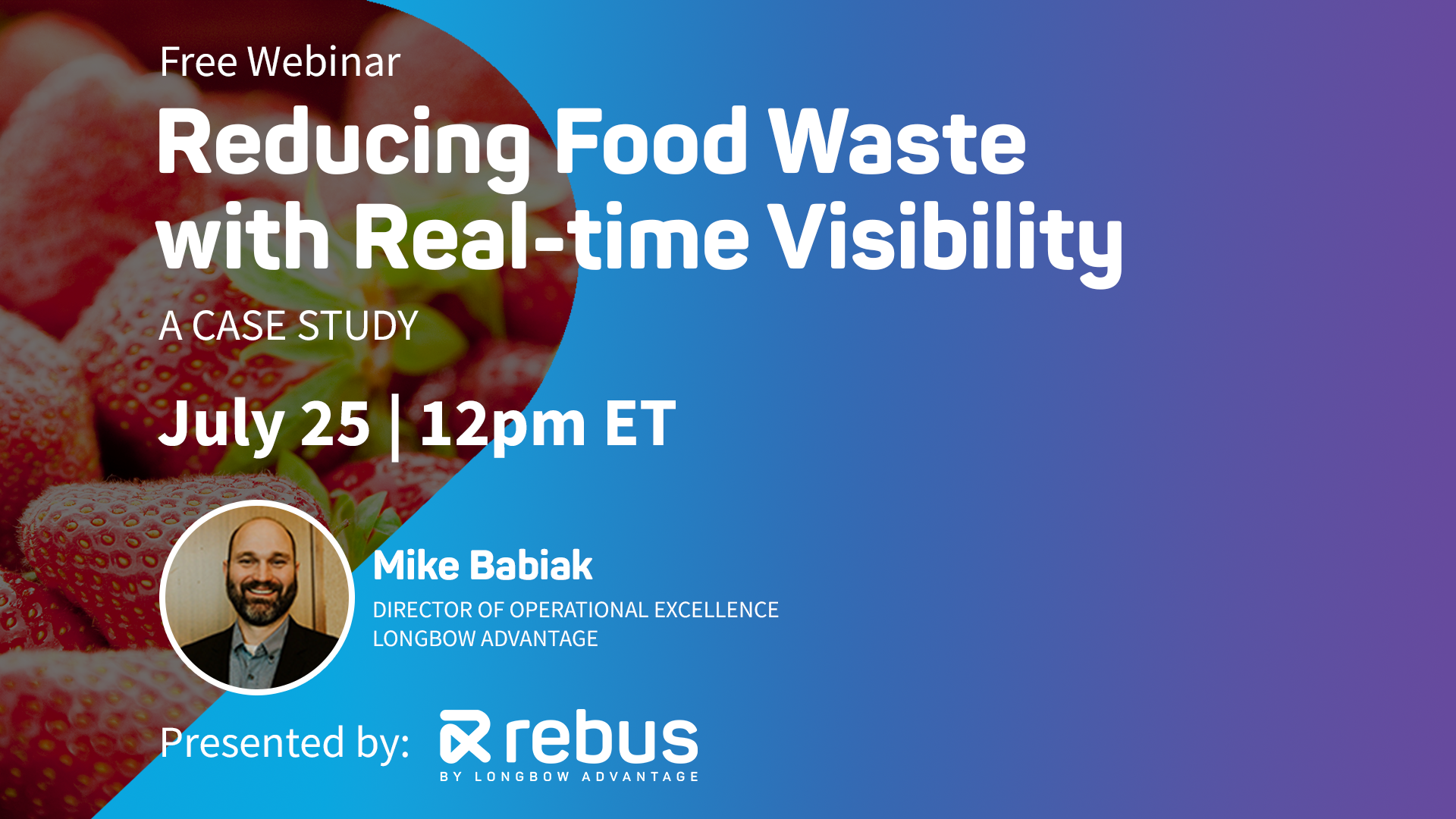 Reducing Food Waste with Real-time Visibility - Rebus